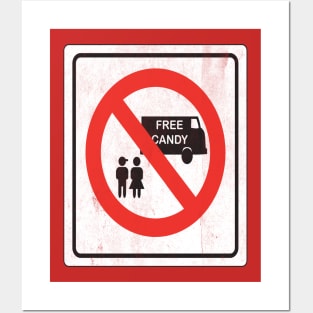 No Free Candy! Posters and Art